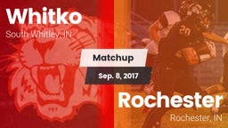 Matchup: Whitko  vs. Rochester  2017