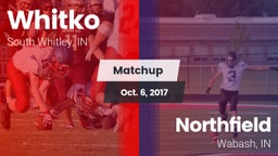 Matchup: Whitko  vs. Northfield  2017