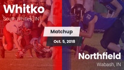 Matchup: Whitko  vs. Northfield  2018