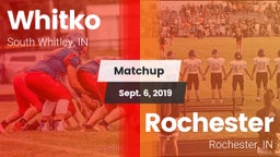 Matchup: Whitko  vs. Rochester  2019