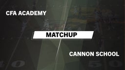 Matchup: CFA ACADEMY vs. Cannon 2016