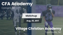Matchup: CFA ACADEMY vs. Village Christian Academy  2017