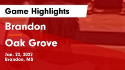 Brandon  vs Oak Grove  Game Highlights - Jan. 22, 2022