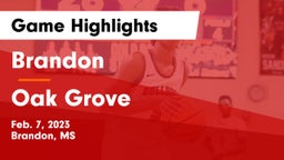 Brandon  vs Oak Grove  Game Highlights - Feb. 7, 2023
