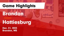 Brandon  vs Hattiesburg  Game Highlights - Dec. 31, 2023