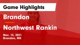 Brandon  vs Northwest Rankin  Game Highlights - Nov. 13, 2021