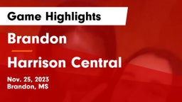 Brandon  vs Harrison Central  Game Highlights - Nov. 25, 2023