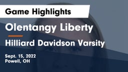 Olentangy Liberty  vs Hilliard Davidson Varsity Game Highlights - Sept. 15, 2022