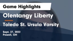 Olentangy Liberty  vs Toledo St. Ursula Varsity Game Highlights - Sept. 27, 2022