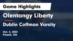 Olentangy Liberty  vs Dublin Coffman Varsity Game Highlights - Oct. 4, 2022