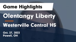 Olentangy Liberty  vs Westerville Central HS Game Highlights - Oct. 27, 2022