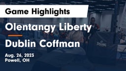 Olentangy Liberty  vs Dublin Coffman Game Highlights - Aug. 26, 2023