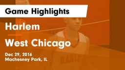 Harlem  vs West Chicago  Game Highlights - Dec 29, 2016