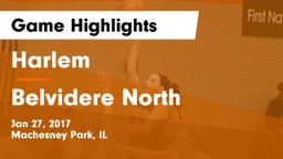Harlem  vs Belvidere North  Game Highlights - Jan 27, 2017