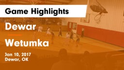 Dewar  vs Wetumka Game Highlights - Jan 10, 2017