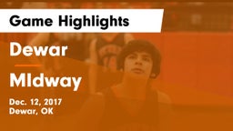 Dewar  vs MIdway Game Highlights - Dec. 12, 2017