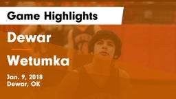 Dewar  vs Wetumka Game Highlights - Jan. 9, 2018