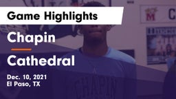 Chapin  vs Cathedral Game Highlights - Dec. 10, 2021