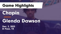Chapin  vs Glenda Dawson  Game Highlights - Dec. 2, 2023
