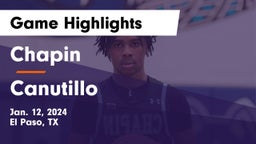 Chapin  vs Canutillo  Game Highlights - Jan. 12, 2024