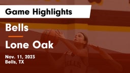 Bells  vs Lone Oak  Game Highlights - Nov. 11, 2023
