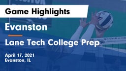 Evanston  vs Lane Tech College Prep Game Highlights - April 17, 2021
