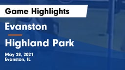 Evanston  vs Highland Park  Game Highlights - May 28, 2021
