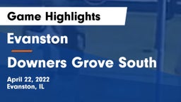 Evanston  vs Downers Grove South  Game Highlights - April 22, 2022