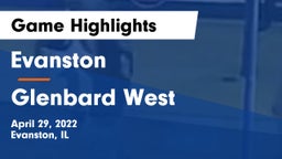 Evanston  vs Glenbard West  Game Highlights - April 29, 2022