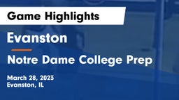 Evanston  vs Notre Dame College Prep Game Highlights - March 28, 2023