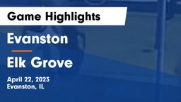 Evanston  vs Elk Grove  Game Highlights - April 22, 2023