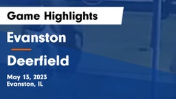 Evanston  vs Deerfield  Game Highlights - May 13, 2023