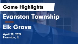 Evanston Township  vs Elk Grove  Game Highlights - April 20, 2024