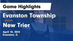 Evanston Township  vs New Trier  Game Highlights - April 18, 2024