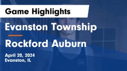 Evanston Township  vs Rockford Auburn  Game Highlights - April 20, 2024