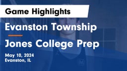 Evanston Township  vs Jones College Prep Game Highlights - May 10, 2024