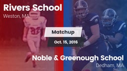 Matchup: Rivers vs. Noble & Greenough School 2016