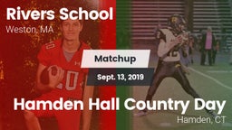 Matchup: Rivers vs. Hamden Hall Country Day  2019