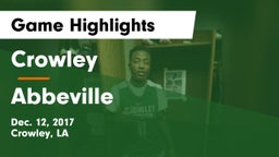 Crowley  vs Abbeville  Game Highlights - Dec. 12, 2017