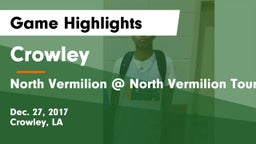 Crowley  vs North Vermilion @ North Vermilion Tour Game Highlights - Dec. 27, 2017