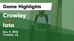 Crowley  vs Iota  Game Highlights - Jan. 9, 2018