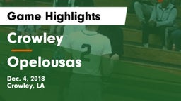 Crowley  vs Opelousas  Game Highlights - Dec. 4, 2018