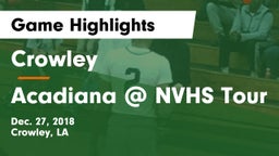 Crowley  vs Acadiana @ NVHS Tour Game Highlights - Dec. 27, 2018