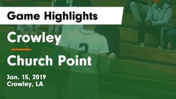 Crowley  vs Church Point  Game Highlights - Jan. 15, 2019