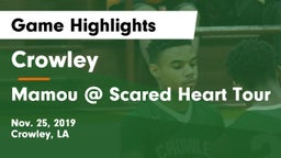 Crowley  vs Mamou @ Scared Heart Tour Game Highlights - Nov. 25, 2019