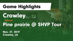 Crowley  vs Pine prairie @ SHVP Tour Game Highlights - Nov. 27, 2019