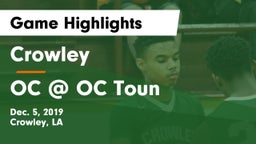 Crowley  vs OC @ OC Toun Game Highlights - Dec. 5, 2019