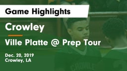 Crowley  vs Ville Platte @ Prep Tour Game Highlights - Dec. 20, 2019