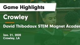Crowley  vs David Thibodaux STEM  Magnet Academy Game Highlights - Jan. 21, 2020
