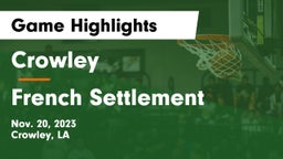 Crowley  vs French Settlement Game Highlights - Nov. 20, 2023